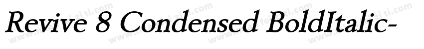 Revive 8 Condensed BoldItalic字体转换